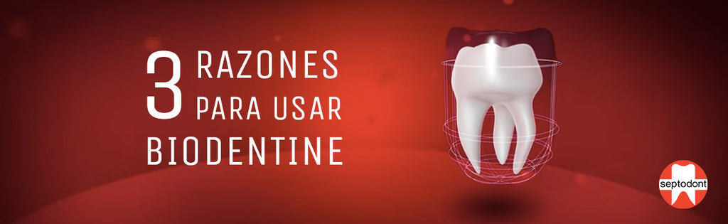 3 razones para usar Biodentine